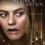 Locandina di "Silence Becomes You"