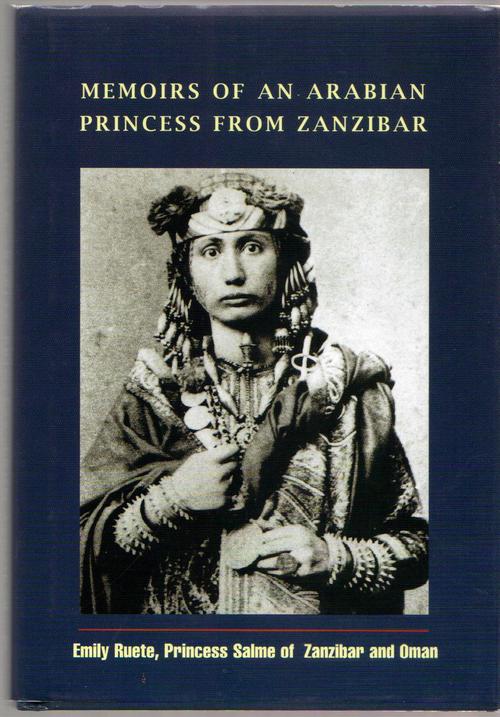 Memoirs of an arabian Princess from Zanzibar