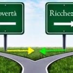 Povertà e Ricchezza vanno in direzioni opposte.