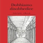 La copertina di "Dobbiamo Disobbedire"